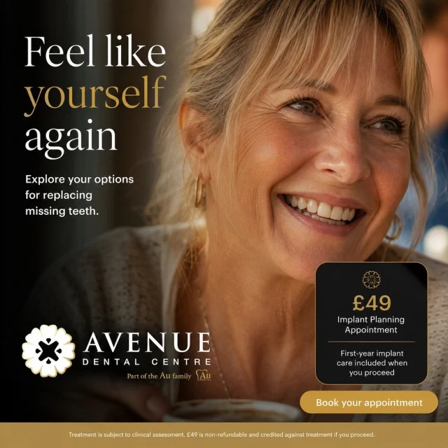Feel like yourself again ✨

Missing teeth can affect more than your smile. Discover your options with a £49 Implant Planning Appointment at Avenue Dental Centre.

Your appointment includes:
• A personalised treatment plan
• First-year implant care included when you proceed
• The £49 appointment fee credited towards your treatment when you proceed

Take the first step towards a smile you feel confident sharing.

📞 Call 01942 676 336 to book your appointment.

Treatment is subject to clinical assessment. The £49 appointment fee is non-refundable and credited against treatment if you proceed. Implant treatment is charged separately.